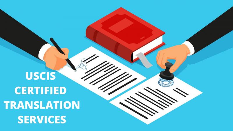 All About USCIS Certified Translation Services